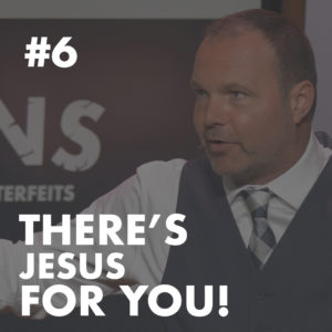 Galatians #6 – There’s Jesus for YOU!