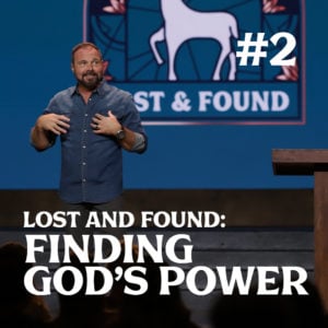 Romans #2 –  Lost and Found: Finding God’s Power