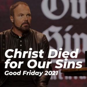 Christ Died For Our Sins