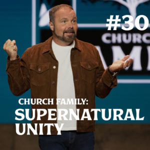 Romans #30 – Church Family: Supernatural Unity
